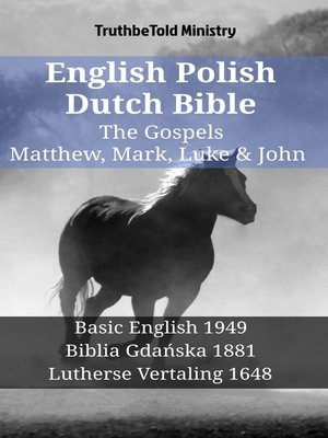 cover image of English Polish Dutch Bible--The Gospels--Matthew, Mark, Luke & John